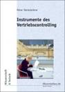Instrumente des Vertriebscontrolling. Theoretische Grundlagen und Praxistauglichkeit am Beispiel eines Gro�handelsunternehmens